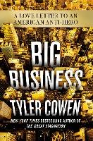 Big Business : A Love Letter to an American Anti-Hero