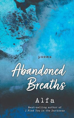 Abandoned Breaths: Revised & Expanded - BookMarket