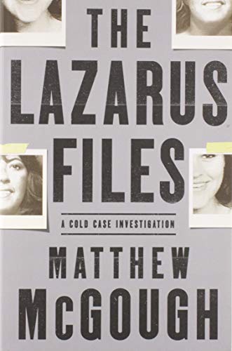 The Lazarus Files: A Cold Case Investigation