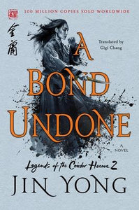 Legends Of Condor Heroes 2: Bond Undone