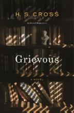 Grievous : A Novel