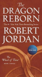 The Dragon Reborn : Book Three of 'The Wheel of Time'