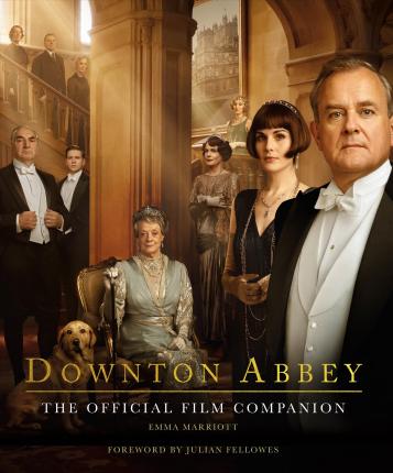 Downton Abbey : The Official Film Companion - BookMarket