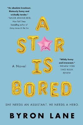 A Star Is Bored
