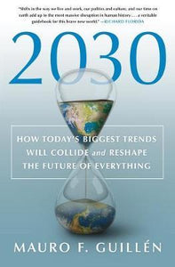 2030: Today'S Biggest Trends