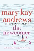 The Newcomer : A Novel