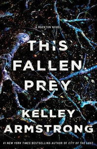 This Fallen Prey : A Rockton Novel