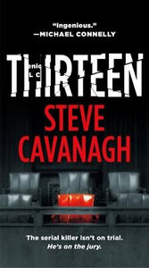 Thirteen : The Serial Killer Isn't on Trial. He's on the Jury.