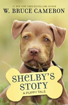 Shelby's Story : A Puppy Tale