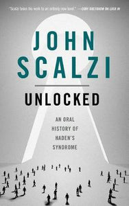 Unlocked : An Oral History of Haden's Syndrome - BookMarket
