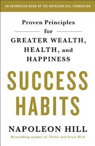 Success Habits : Proven Principles for Greater Wealth, Health, and Happiness - BookMarket