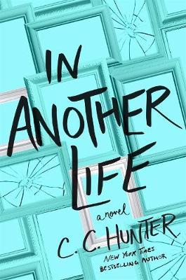 In Another Life : A Novel