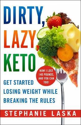 Dirty, Lazy, Keto /T