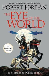 The Eye of the World : Book One of the Wheel of Time