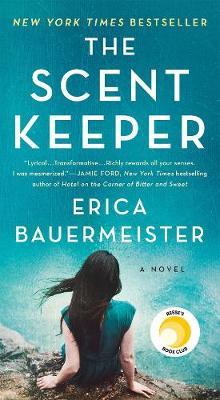 The Scent Keeper : A Novel