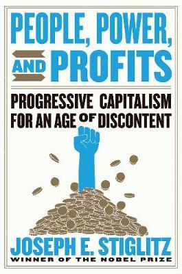 People, Power, and Profits : Progressive Capitalism for an Age of Discontent - BookMarket