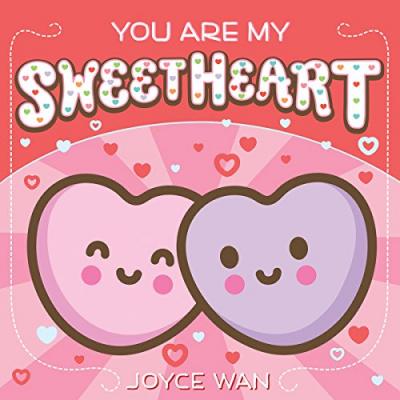 You Are My Sweetheart (Board Book)