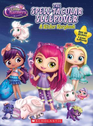 Little Charmers: Spelltacular Sleepover