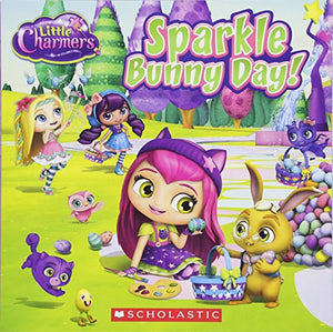 Little Charmers: Sparkle Bunny Day!