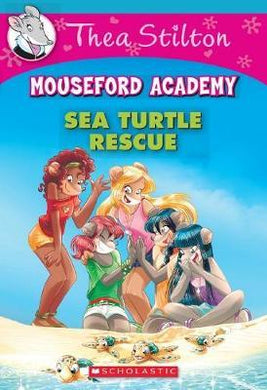 Thea Stilton Mouseford Academy #13: Sea Turtle Rescue - BookMarket