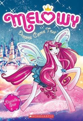 Melowy01 Dreams Come True