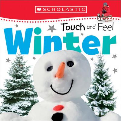 Touch and Feel Winter: Scholastic Early Learners (Touch and Feel) - BookMarket