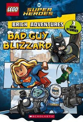 LEGO DC Super Heroes Brick Adventures: Bad Guy Blizzard - BookMarket