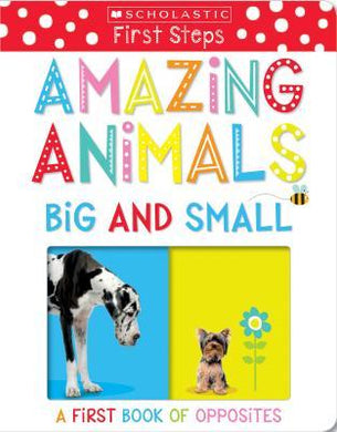Scholastic Early Learners : Amazing Animals Big & Small - BookMarket