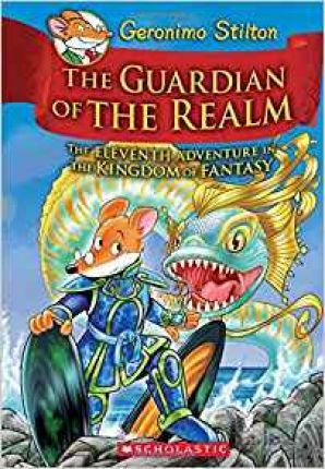 The Guardian of the Realm (Geronimo Stilton the Kingdom of Fantasy #11)