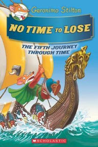 No Time to Lose (Geronimo Stilton the Journey Through Time #5)