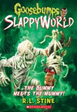 Goosebumps SlappyWorld #8: The Dummy Meets the Mummy! - BookMarket