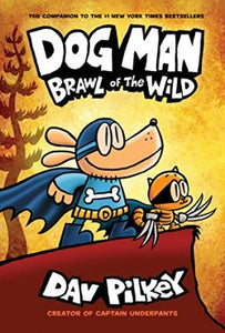 Dog Man 6: Brawl of the Wild - BookMarket