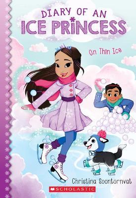 On Thin Ice (Diary of an Ice Princess #3) : Volume 3