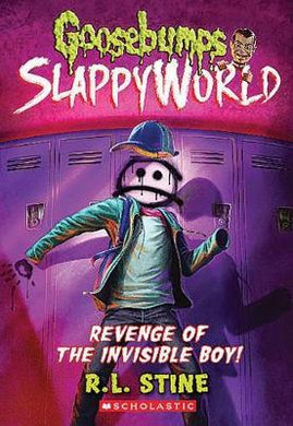 Goosebumps SlappyWorld #9: Revenge of the Invisible Boy - BookMarket