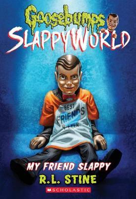 Goosebumpsslappyw12 My Friend Slappy