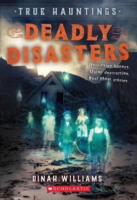 Truehauntings01 Deadly Disasters