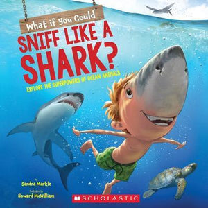 What If You Could Sniff Like A Shark'