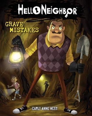 Hello Neighbor 5: Grave Mistakes