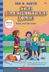 Kristy and the Snobs (the Baby-Sitters Club #11) : Volume 11