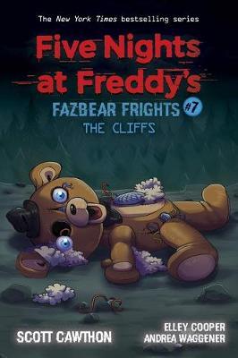 The Cliffs (Five Nights at Freddy's: Fazbear Frigh ts #7)