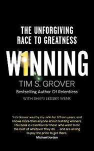 Winning : The Unforgiving Race to Greatness