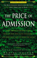 Load image into Gallery viewer, The Price of Admission (Updated Edition) : How America&#39;s Ruling Class Buys Its Way Into Elite Colleges--And Who Gets Left Outside the Gates - BookMarket
