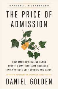 The Price of Admission (Updated Edition) : How America's Ruling Class Buys Its Way Into Elite Colleges--And Who Gets Left Outside the Gates