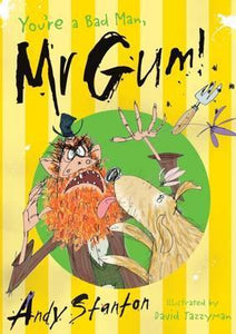 Mr Gum You'Re A Bad Man