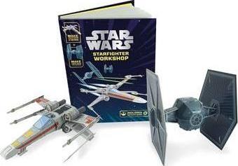 Star Wars: Starfighter Workshop : Make your own X-wing and TIE fighter - BookMarket