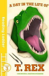 Reading Ladder : A Day In Life Of T-Rex - BookMarket