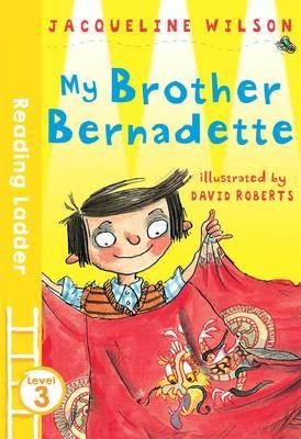 Reading Ladder : My Brother Bernadette - BookMarket