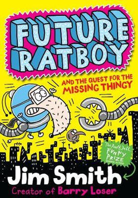 Future Ratboy and Quest For Missing Thingy - BookMarket