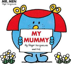 Mr. Men Little Miss: My Mummy (Picture Book)