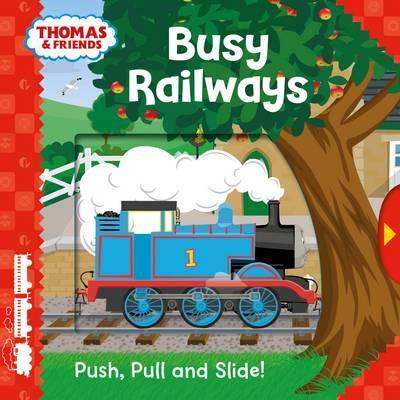 Thomas & Friends: Busy Railways (Push Pull and Slide!) - BookMarket